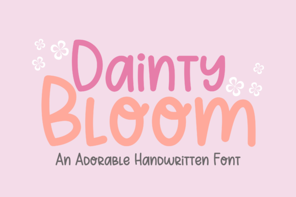 Dainty Bloom: The Handwritten Font That Feels Like a Warm Hug