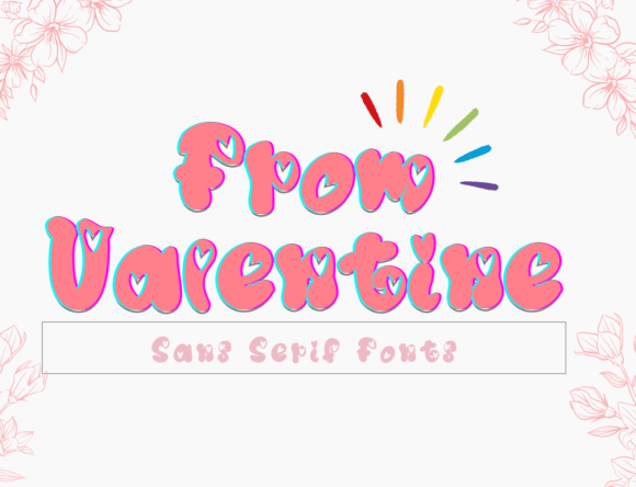 From Valentine: The Display Font That Brings Joy to Your Designs