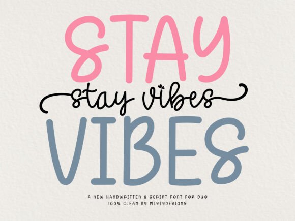 Stay Vibes: The Font Duo That Brings Joy to Every Design