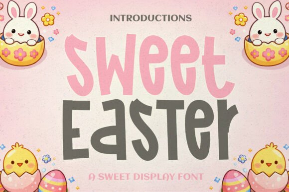 Sweet Easter: A Font That Feels Like a Handwritten Note