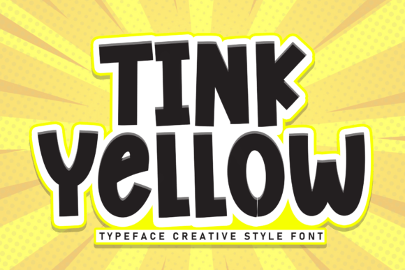 Tink Yellow: A Playful Font for Headlines That Pop